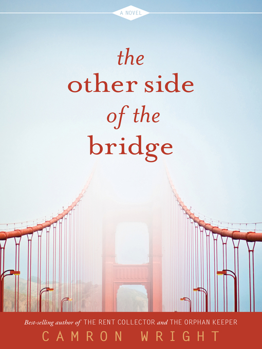 Title details for The Other Side of the Bridge by Camron Wright - Available